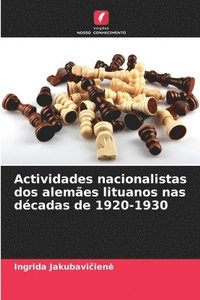 bokomslag Actividades nacionalistas dos alemães lituanos nas décadas de 1920-1930