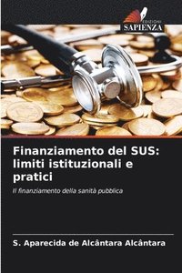 bokomslag Finanziamento del SUS: limiti istituzionali e pratici