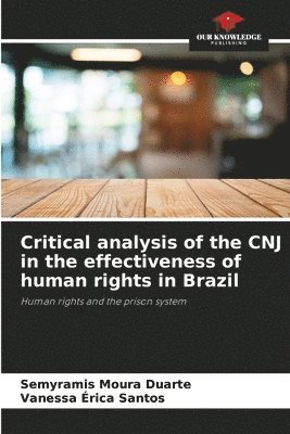 bokomslag Critical analysis of the CNJ in the effectiveness of human rights in Brazil