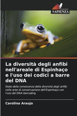 bokomslag diversità degli anfibi nell'areale di Espinhaço e l'uso dei codici a barre del DNA