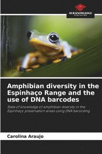 bokomslag Amphibian diversity in the Espinhaço Range and the use of DNA barcodes