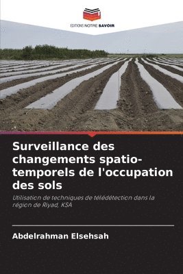 bokomslag Surveillance des changements spatio-temporels de l'occupation des sols