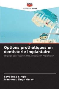 bokomslag Options prothétiques en dentisterie implantaire