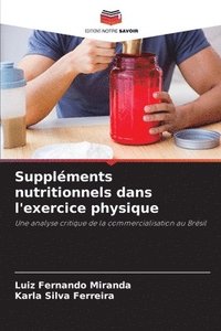 bokomslag Supplments nutritionnels dans l'exercice physique