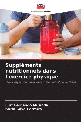 bokomslag Suppléments nutritionnels dans l'exercice physique