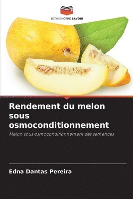 bokomslag Rendement du melon sous osmoconditionnement