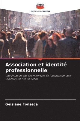 bokomslag Association et identit professionnelle