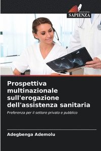 bokomslag Prospettiva multinazionale sull'erogazione dell'assistenza sanitaria