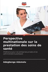 bokomslag Perspective multinationale sur la prestation des soins de sant