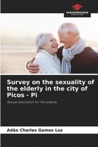 bokomslag Survey on the sexuality of the elderly in the city of Picos - Pi