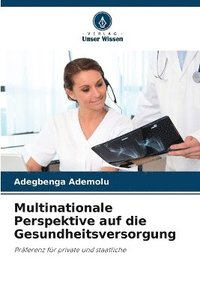 bokomslag Multinationale Perspektive auf die Gesundheitsversorgung