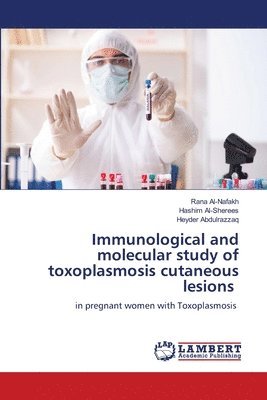 bokomslag Immunological and molecular study of toxoplasmosis cutaneous lesions