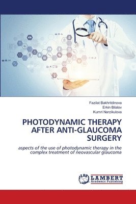 bokomslag Photodynamic Therapy After Anti-Glaucoma Surgery