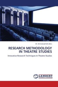 bokomslag Research Methodology in Theatre Studies