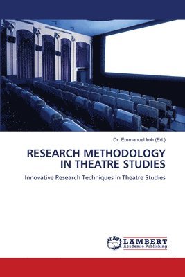 Research Methodology in Theatre Studies 1