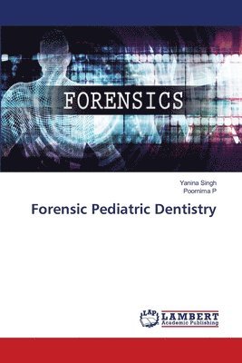 bokomslag Forensic Pediatric Dentistry