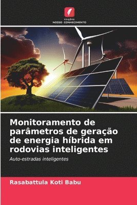 Monitoramento de parâmetros de geração de energia híbrida em rodovias inteligentes