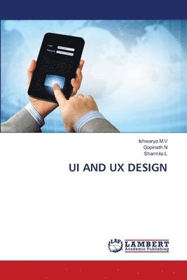 Ishwarya M V, Gopinath N, Sharmila L - Ui and UX Design, Häftad