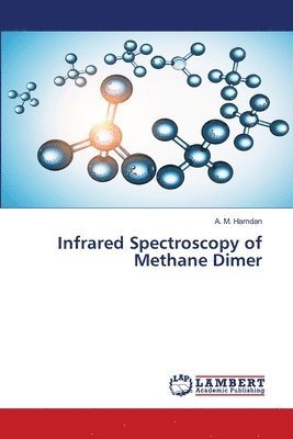 bokomslag Infrared Spectroscopy of Methane Dimer