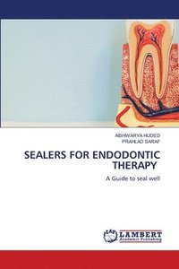 bokomslag Sealers for Endodontic Therapy