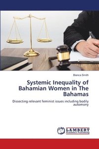 bokomslag Systemic Inequality of Bahamian Women in The Bahamas