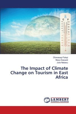 bokomslag The Impact of Climate Change on Tourism in East Africa