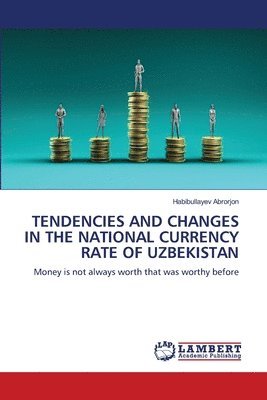 Tendencies and Changes in the National Currency Rate of Uzbekistan 1