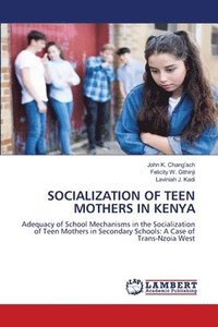 bokomslag Socialization of Teen Mothers in Kenya