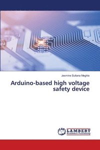 bokomslag Arduino-based high voltage safety device