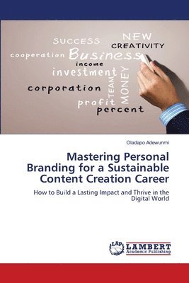 bokomslag Mastering Personal Branding for a Sustainable Content Creation Career