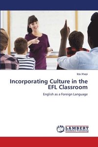 bokomslag Incorporating Culture in the EFL Classroom