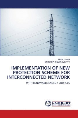 bokomslag Implementation of New Protection Scheme for Interconnected Network