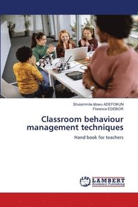 bokomslag Classroom behaviour management techniques