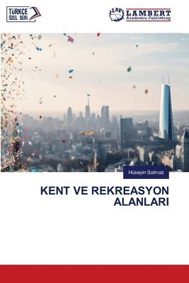 Kent Ve Rekreasyon Alanlari 1