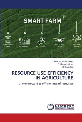 Resource Use Efficiency in Agriculture 1