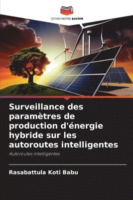 bokomslag Surveillance des paramtres de production d'nergie hybride sur les autoroutes intelligentes