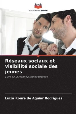 bokomslag Réseaux sociaux et visibilité sociale des jeunes