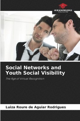 bokomslag Social Networks and Youth Social Visibility