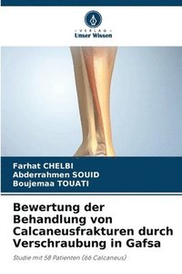 bokomslag Bewertung der Behandlung von Calcaneusfrakturen durch Verschraubung in Gafsa