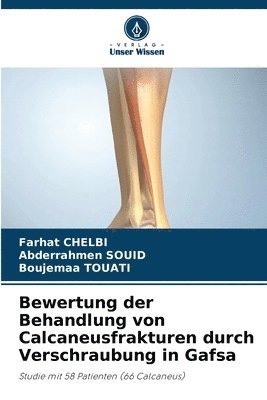 Bewertung der Behandlung von Calcaneusfrakturen durch Verschraubung in Gafsa 1