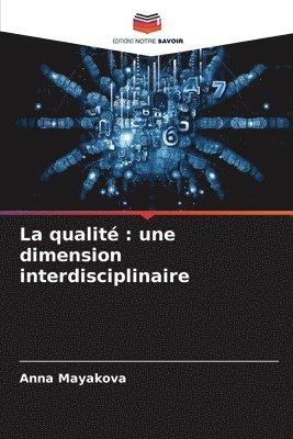 bokomslag La qualité: une dimension interdisciplinaire