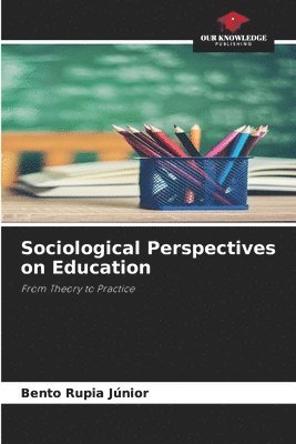 bokomslag Sociological Perspectives on Education