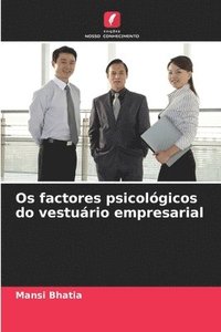 bokomslag Os factores psicolgicos do vesturio empresarial