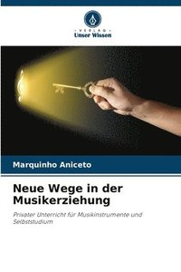 bokomslag Neue Wege in der Musikerziehung