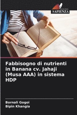 bokomslag Fabbisogno di nutrienti in Banana cv. Jahaji (Musa AAA) in sistema HDP