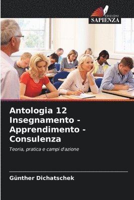 bokomslag Antologia 12 Insegnamento - Apprendimento - Consulenza