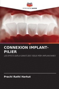 bokomslag Connexion Implant-Pilier