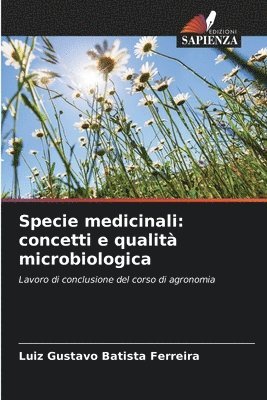 Specie medicinali: concetti e qualità microbiologica 1