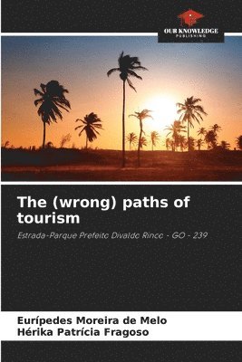 The (wrong) paths of tourism 1