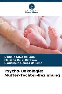 bokomslag Psycho-Onkologie: Mutter-Tochter-Beziehung